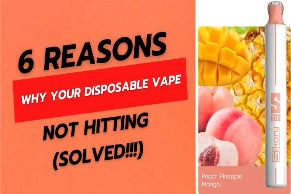 9 Reasons Why Your Disposable Vape Not Hitting