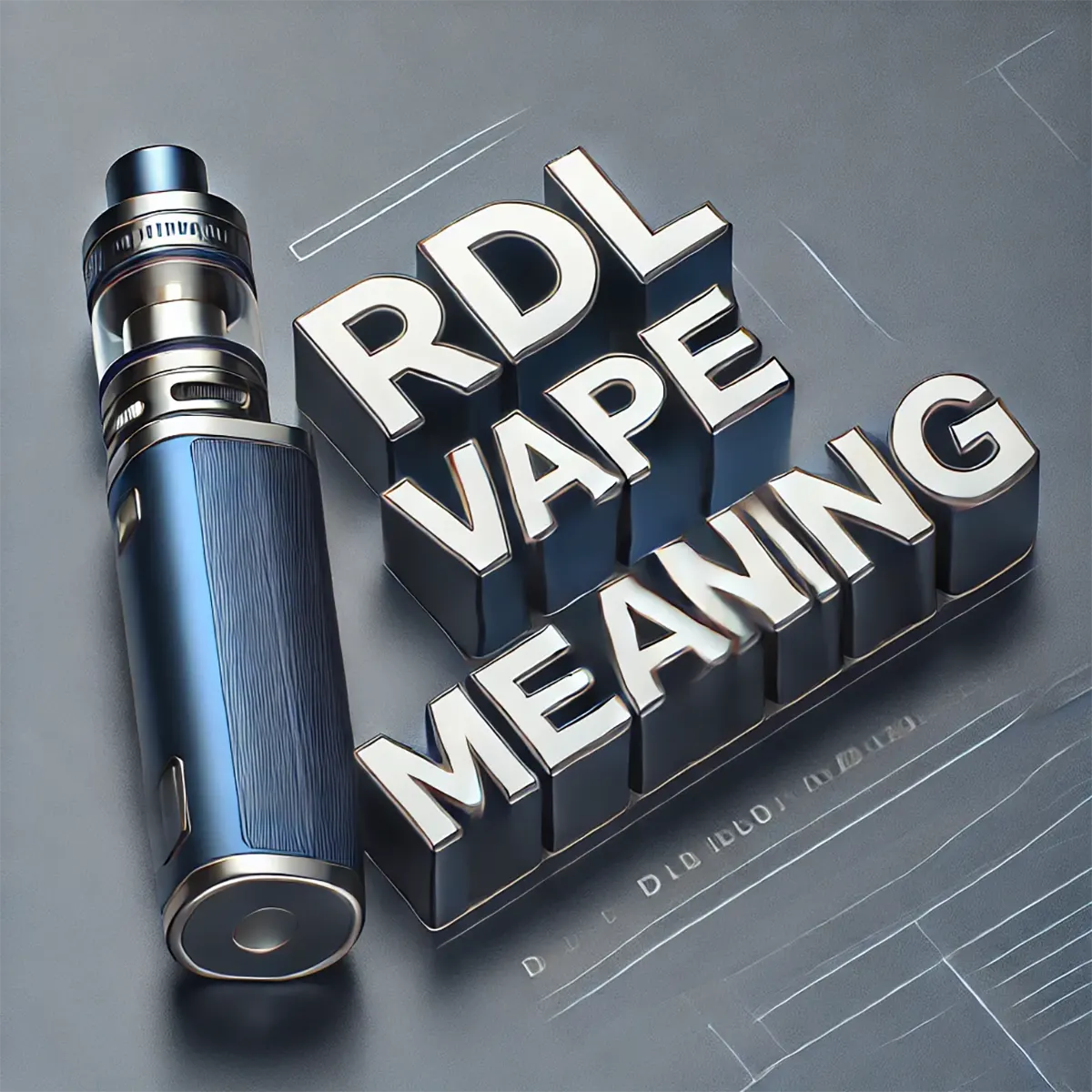 RDL Vaping Meaning