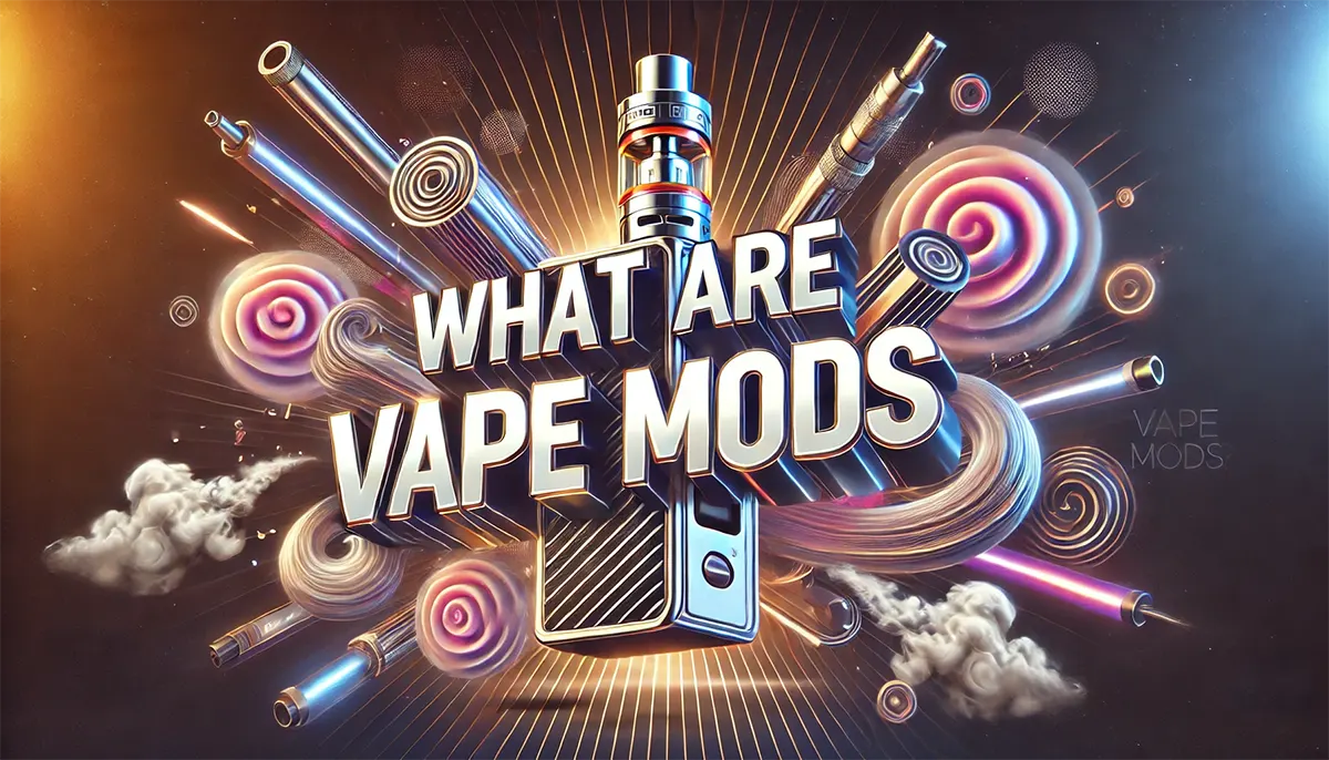 what are vape mods used for