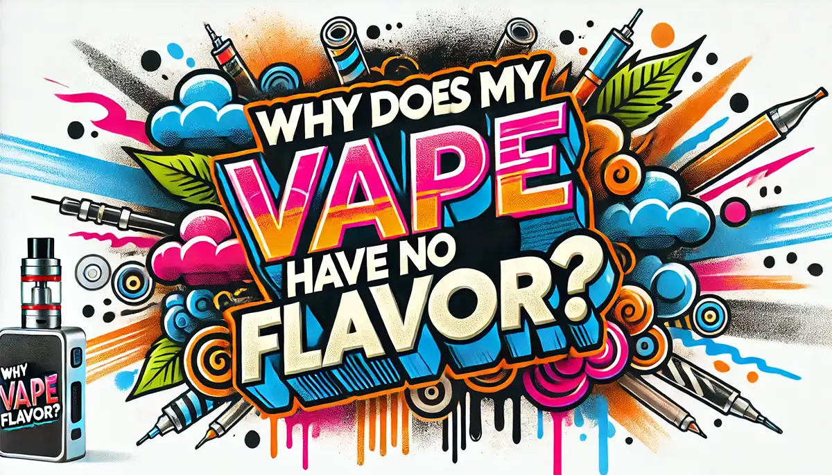 vape has no flavor