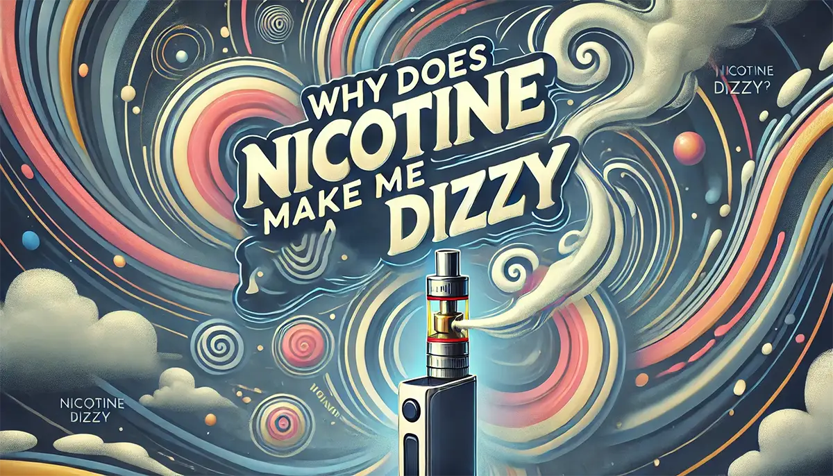 nicotine makes me dizzy