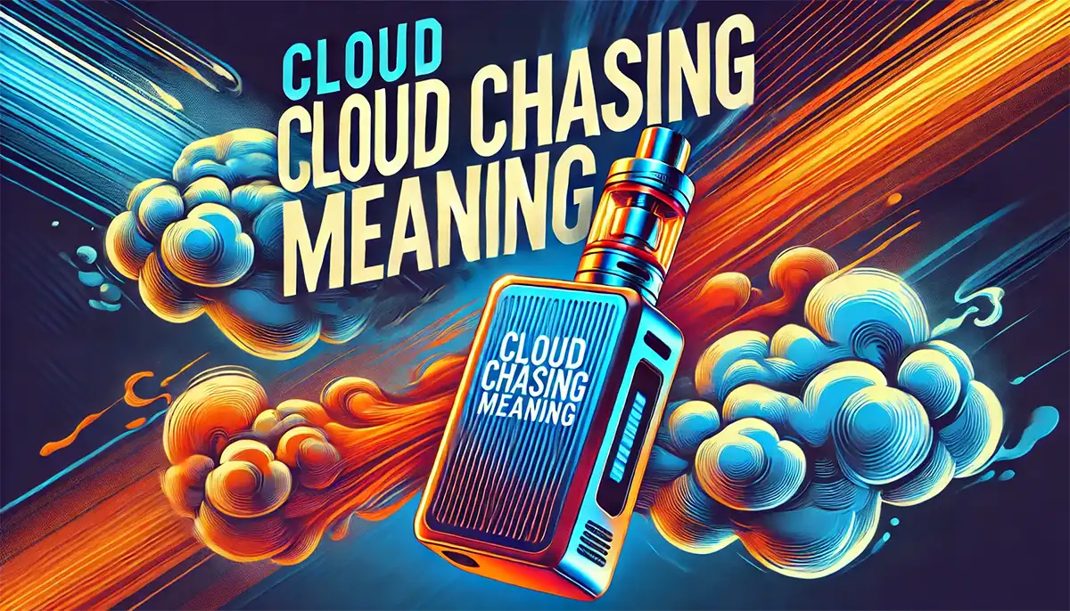 what is cloud chasing