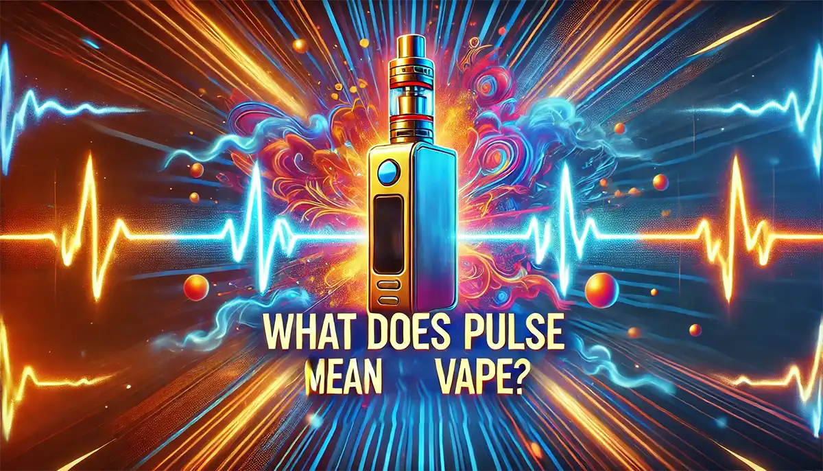 what is pulse on a vape