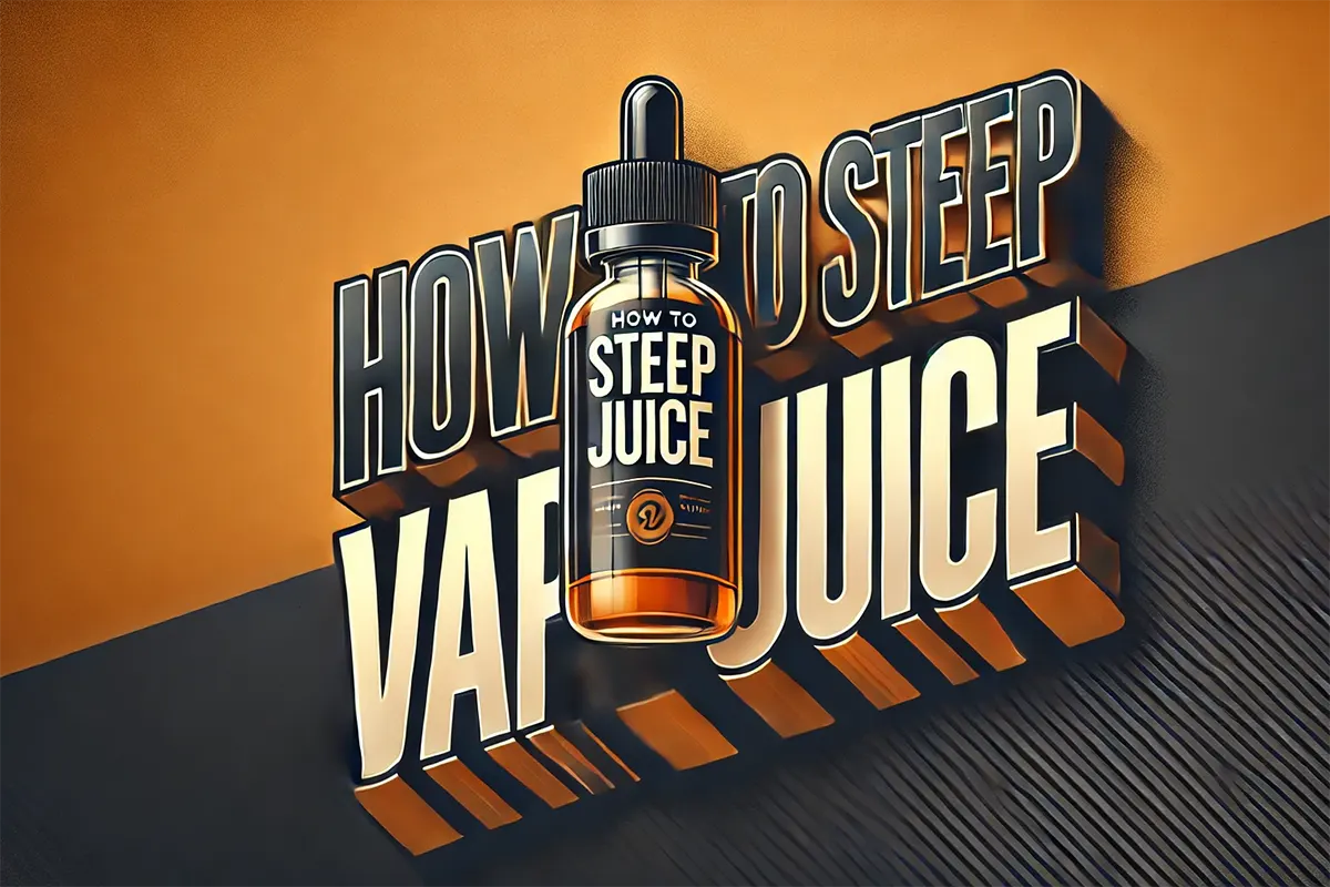 how to steep vape juice