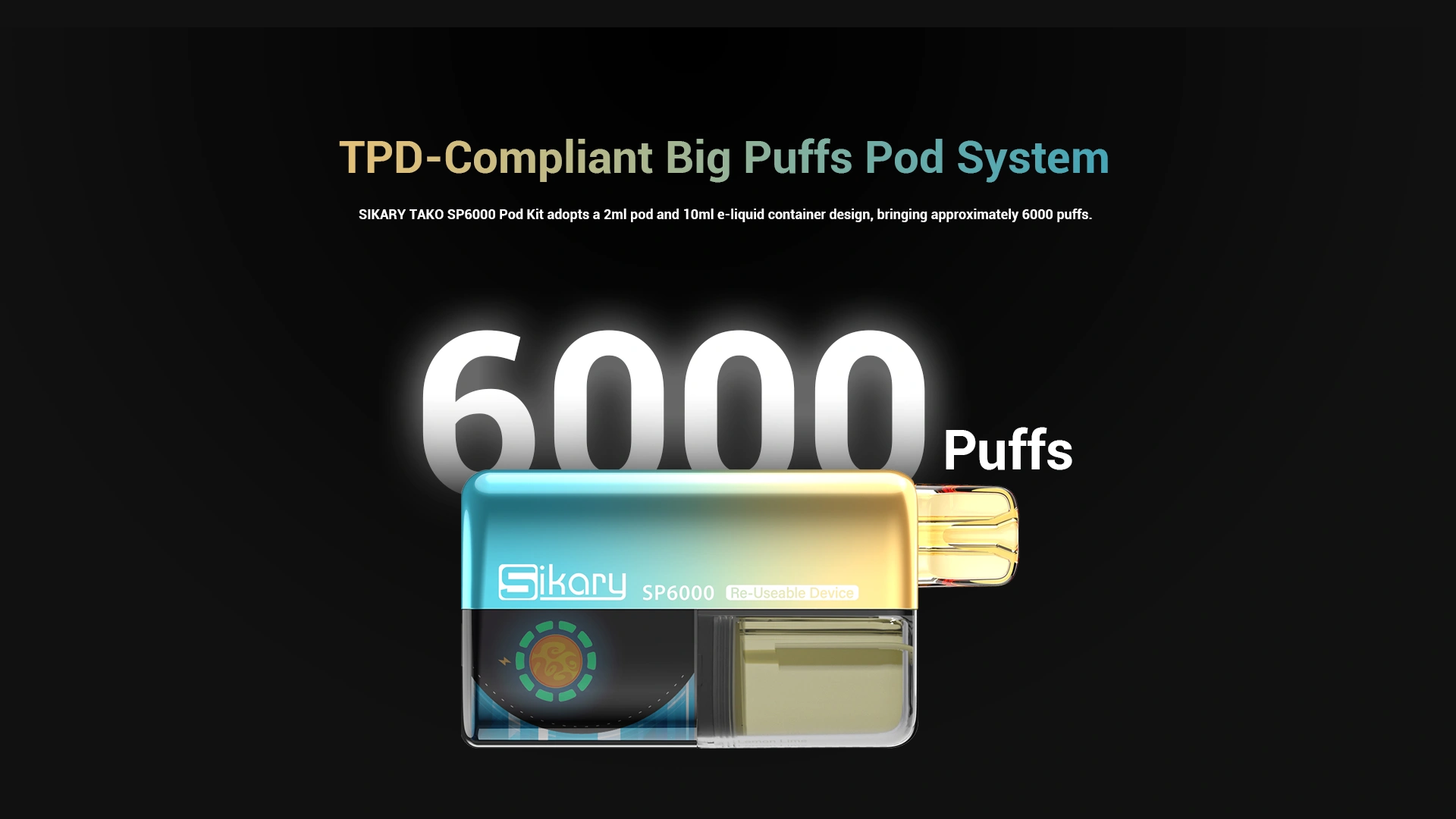 Sikary TAKO SP6000 Pod Kit