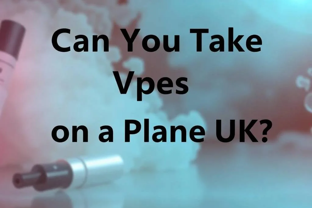 Can You Take Vapes on a Plane UK? A Complete 2025 Travel Guide
