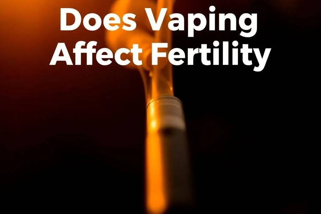 Does Vaping Affect Fertility?