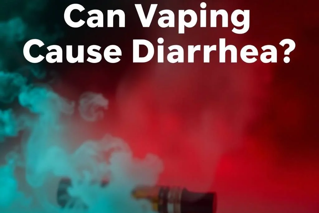 Can Vaping Cause Diarrhea?