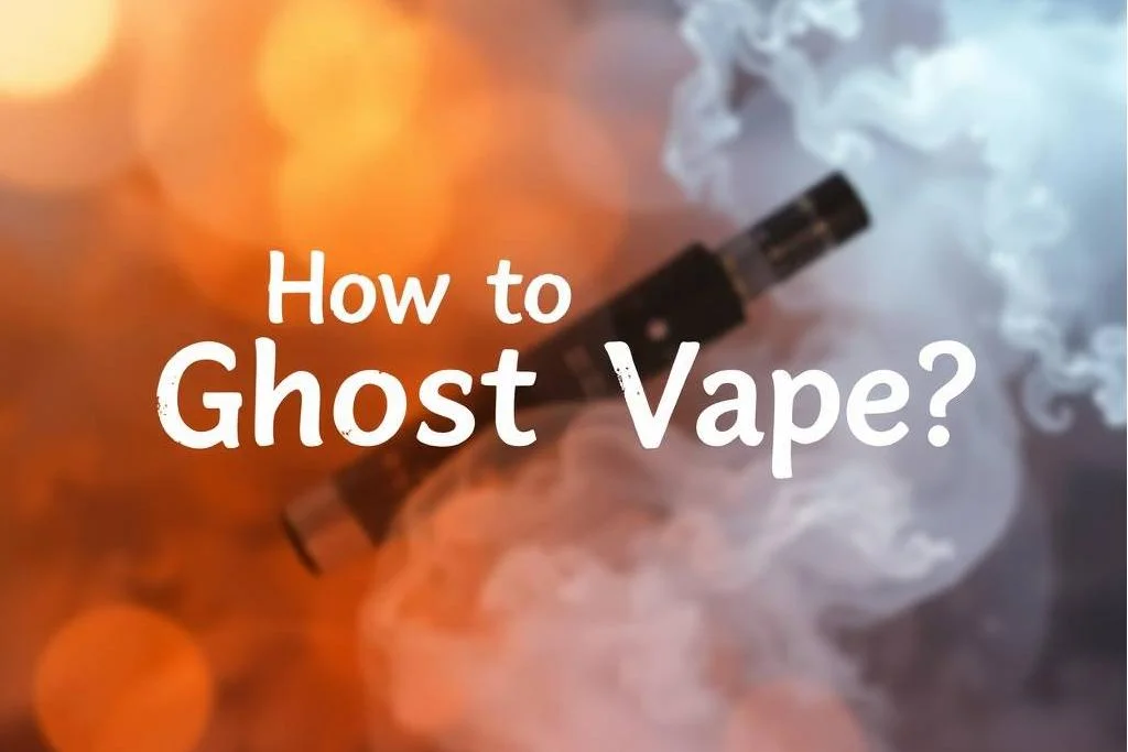 How to Ghost Vape?