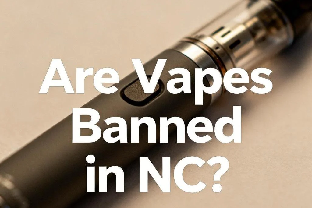 Are Vapes Banned in NC-1