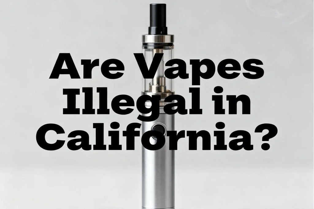 Are Vapes Illegal in California-2