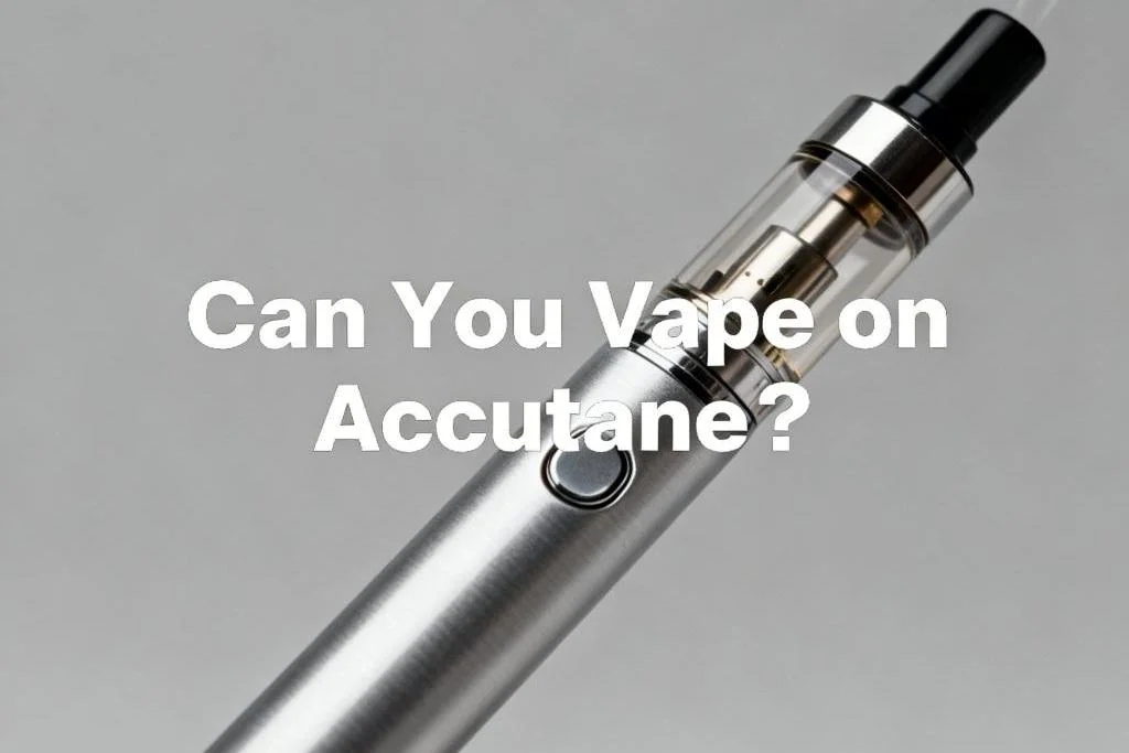 Can You Vape on Accutane?
