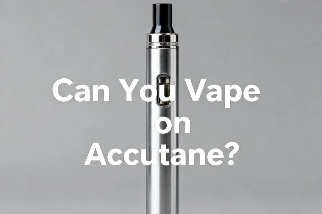 Can You Vape on Accutane? Can You Vape on Accutane?-2