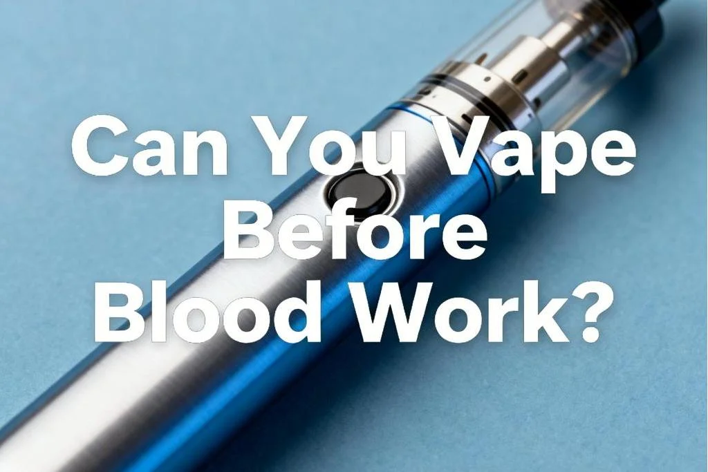 Can You Vape Before Blood Work?-2