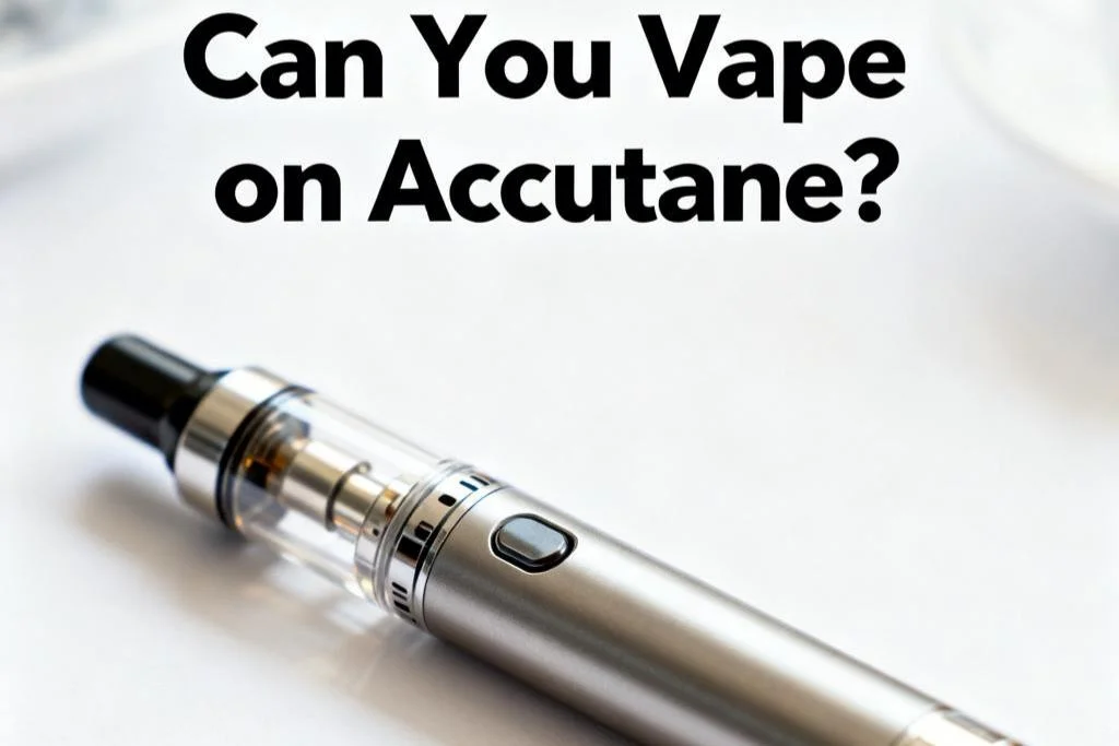 Can You Vape on Accutane?
