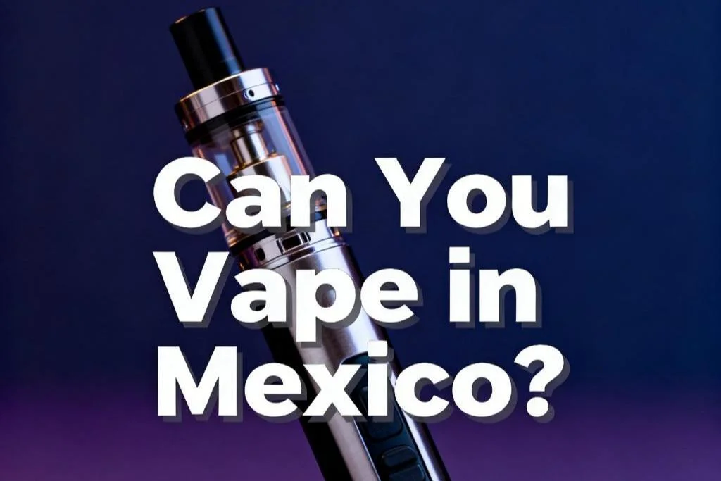 Can You Vape in Mexico?-2