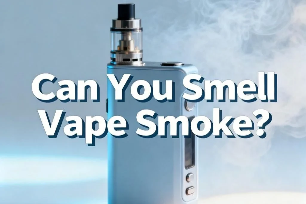 Can You Smell Vape Smoke?