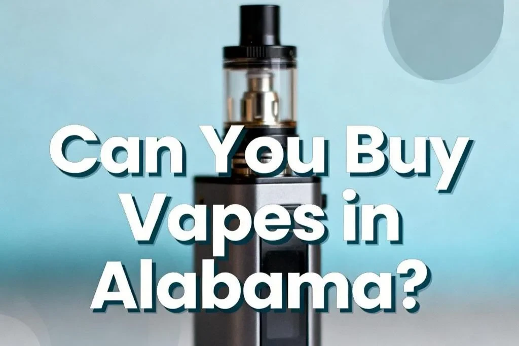Can You Buy Vapes in Alabama?-1