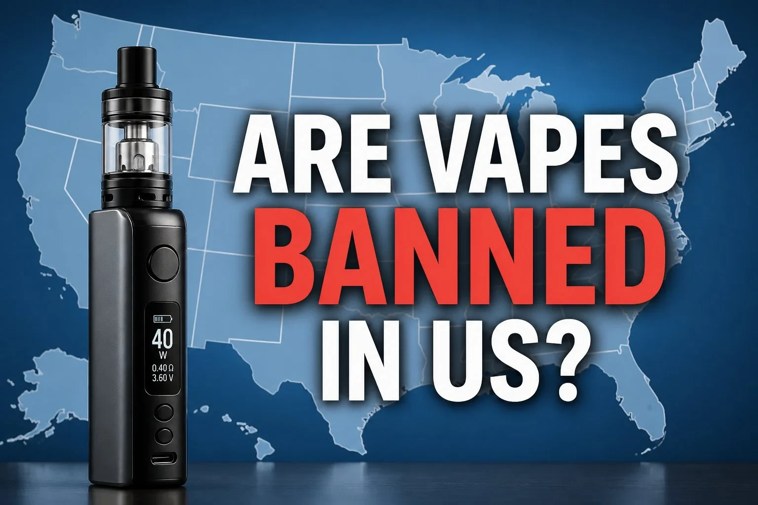 Are Vapes Banned in US?
